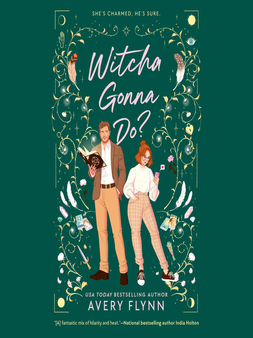 Title details for Witcha Gonna Do? by Avery Flynn - Available